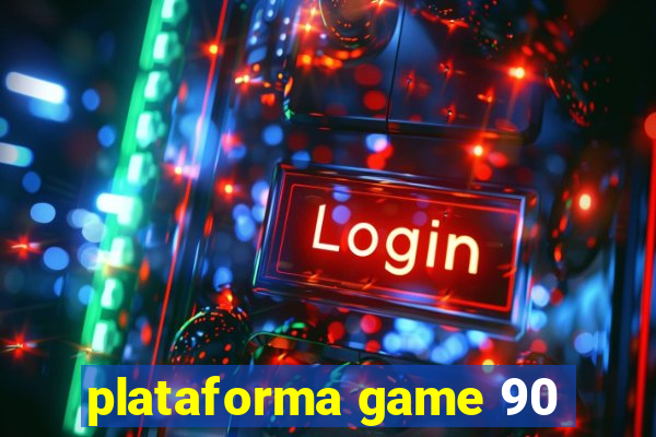 plataforma game 90